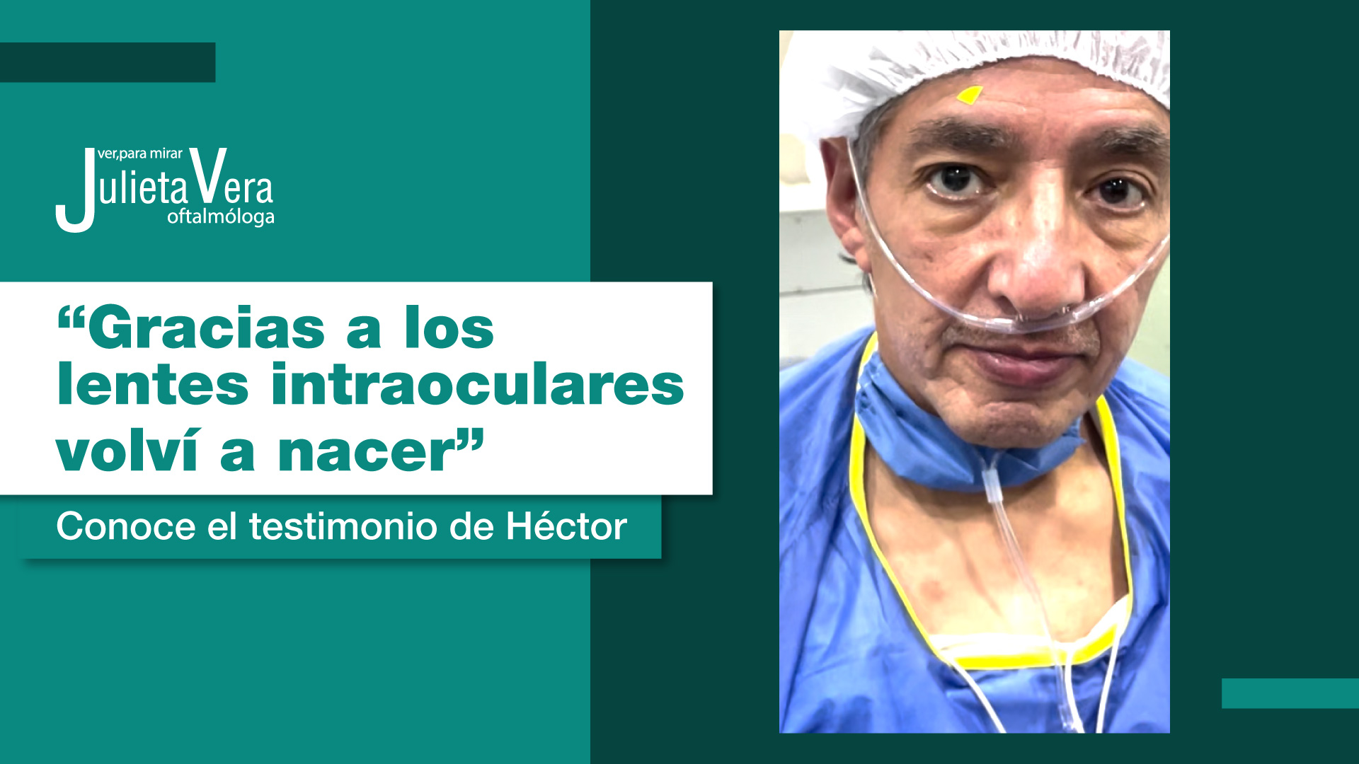 Lentes Intraoculares Conoce el Testimonio de Héctor