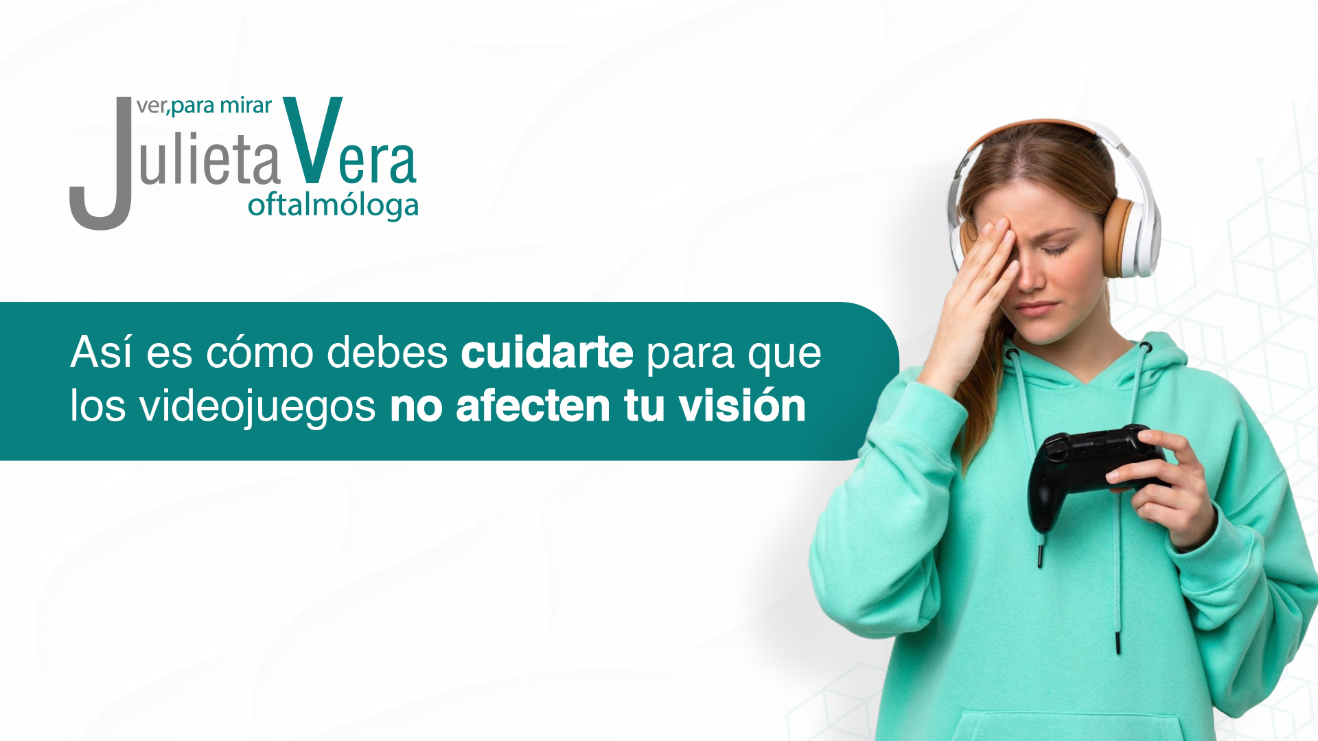 Videojuegos Recomendaciones para Cuidar los Ojos