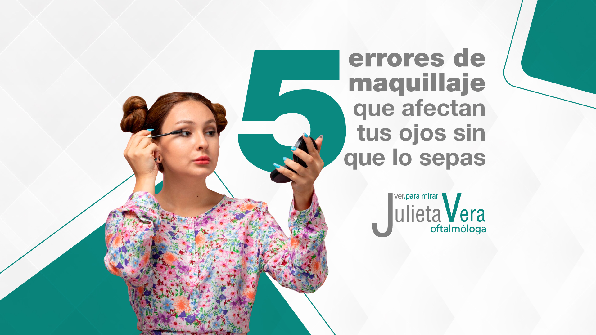 Maquillaje y Salud Ocular 5 Errores Que Debes Evitar - Dra. Julieta Vera